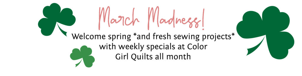 Color girl Quilts shop fabric sale