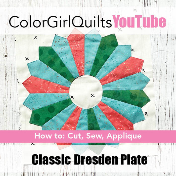 how to sew a Dresden plate quilt block video by Color Girl Quilts