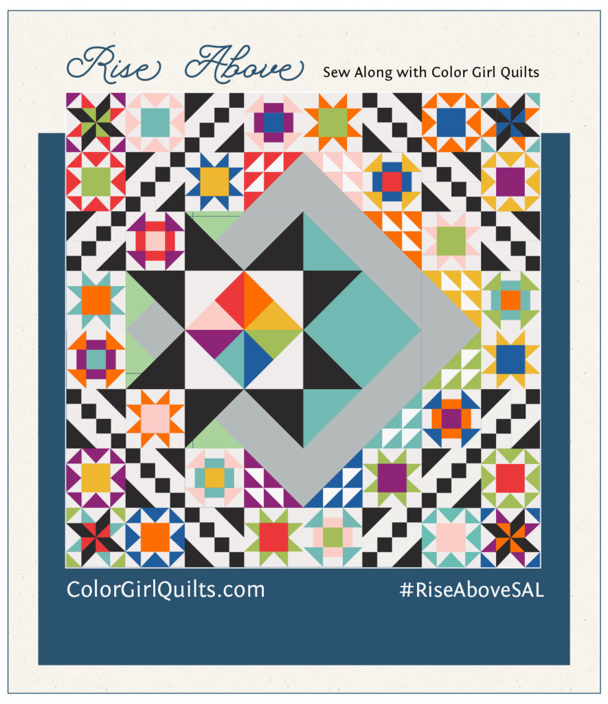 Rise above quilt along with Color Girl Quilts, virtual quilting workshop on video